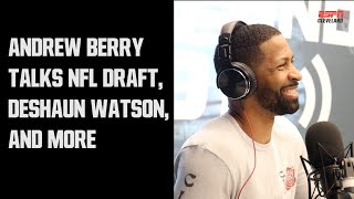 Andrew Berry Talks Deshaun Watson Expectations, 2023 NFL Draft, and More