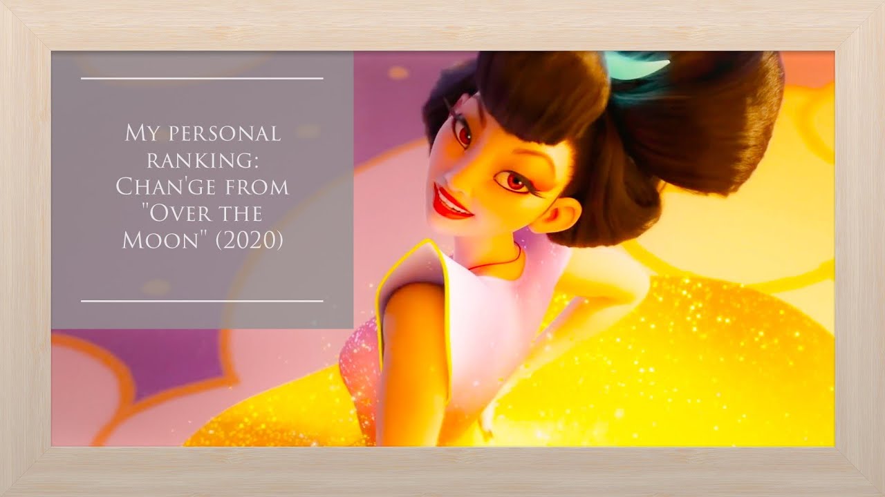 My personal ranking: Chang'e from 