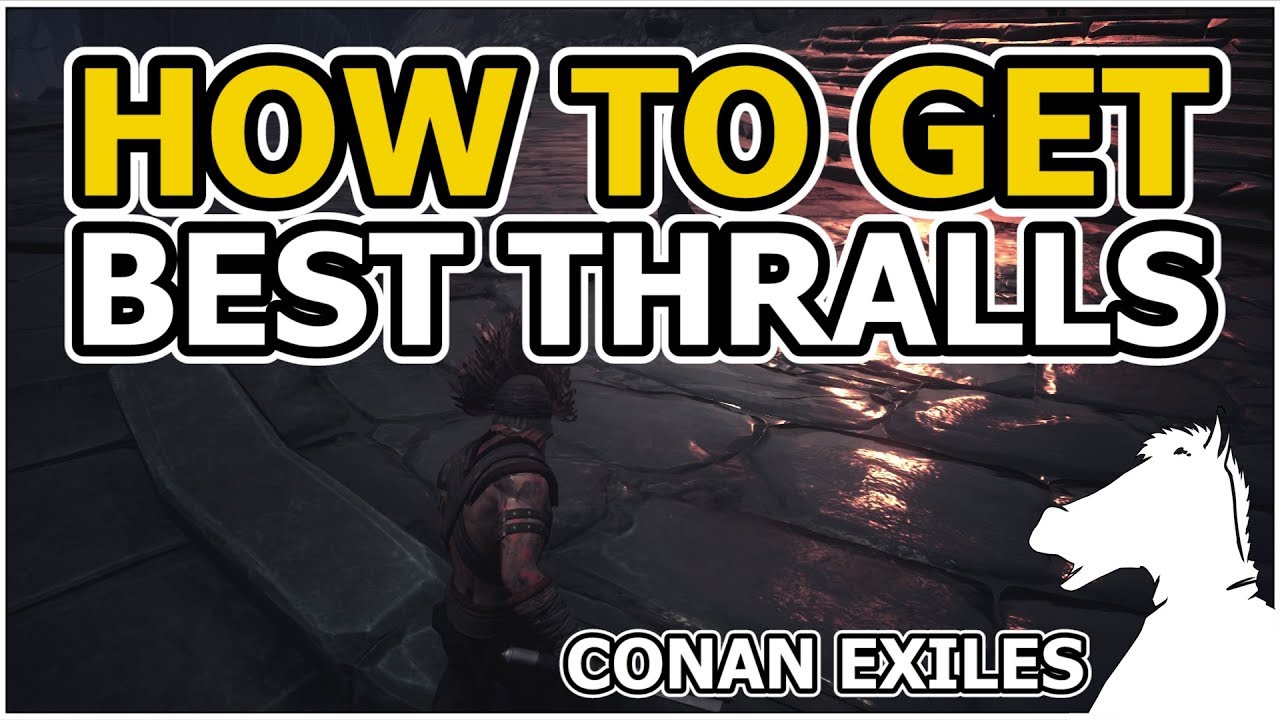Best fighter thralls conan exiles