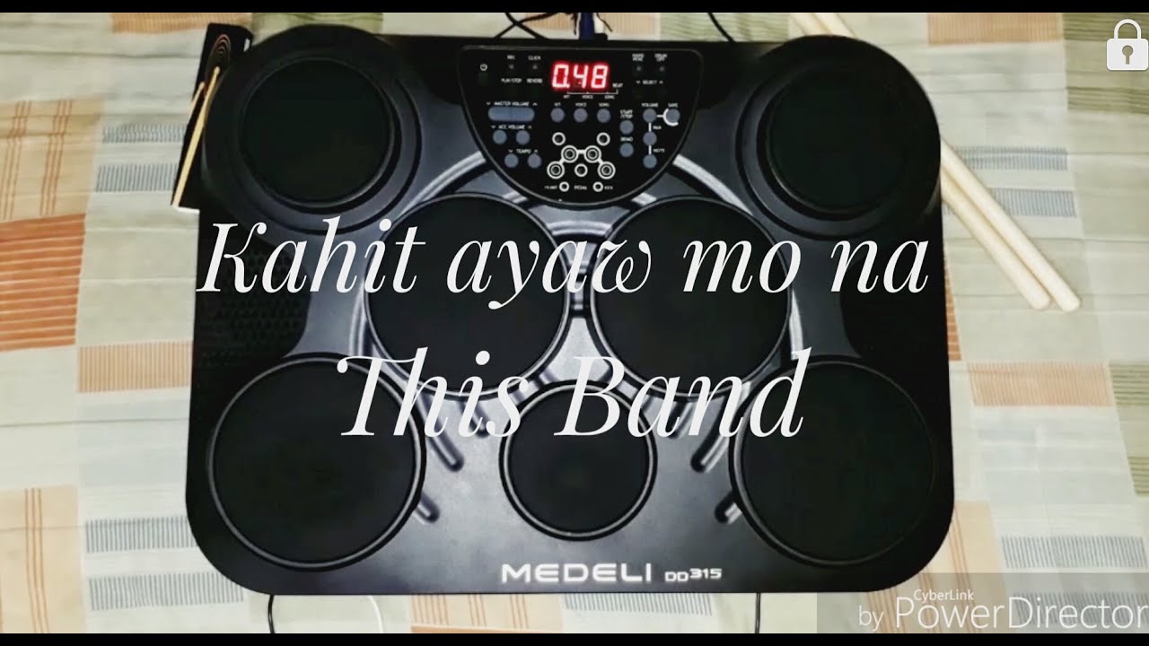 Kahit Ayaw Mo Na / This Band - Drum Cover (Medeli DD315)