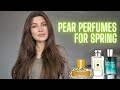 Irresistible Pear Fragrances for Spring!