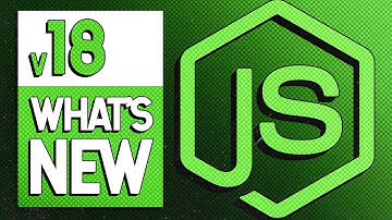 Node.js 18: Newest Features 🎉