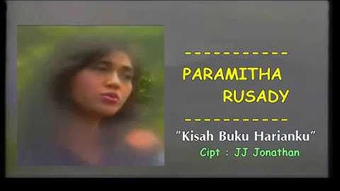 Paramitha Rusady - Kisah Buku Harianku (FULL KLIP & Clean Song)