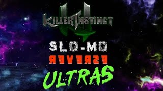 Killer Instinct - SLO-MO REVERSE ULTRAS (All Season 3 Characters)