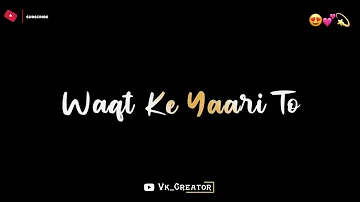 Waqt Ke Yaari To Har Koi Karta Hai☝️Aai Dost🤝||Broken Heart Shayari💔🥺||#whatsappstatus#sadstatus