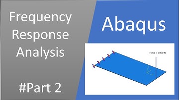 Abaqus | frequency response analysis | part 2/2