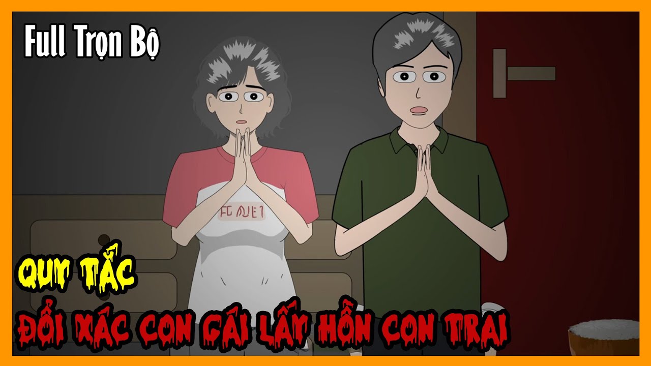 QUY TẮC ĐỔI XÁC CON GÁI LẤY HỒN CON TRAI Full Trọn Bộ |Tuyển Tập Hoạt Hình Quy Tắc Kinh Dị|A Mộc Sub