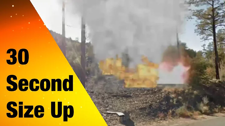 30 Second Size Up: Initial Attack Wildland Fire