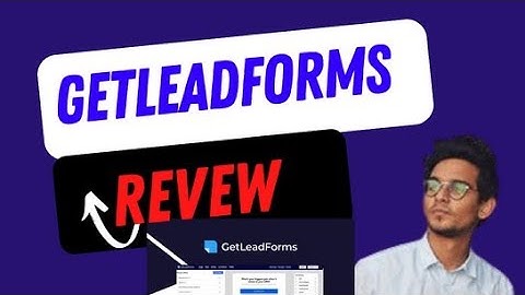 GetLeadForms Demo Review and Appsumo Deal