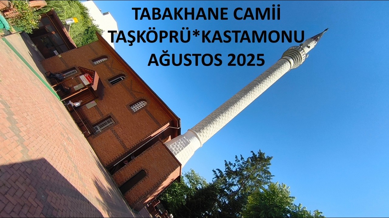 Kastamonu Taşköprü'de Tabakhane Camii