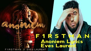 F1RSTMAN Anoniem Lyrics ft Eves Laurent Prod by Givano Pyramids #f1rstman 2022 Pankaj Lyrical Book