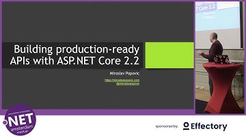 Miroslav Popovic - Building production-ready APIs with ASP.NET Core 2.2