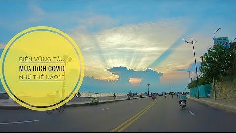 Biển Và Thành Phố Vũng Tàu Mùa Dịch Covid Như Thế Nào? ✅ 8 Chuyện Linh Tinh | HaChu Vlog