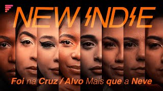 NEW INDIE - Foi na Cruz / Alvo Mais que a Neve