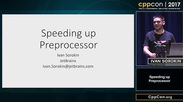 Speeding up Preprocessor - Ivan Sorokin [ CppCon 2017 ]