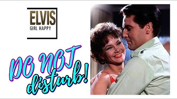Elvis Presley Do not disturb Movie version Girl Happy