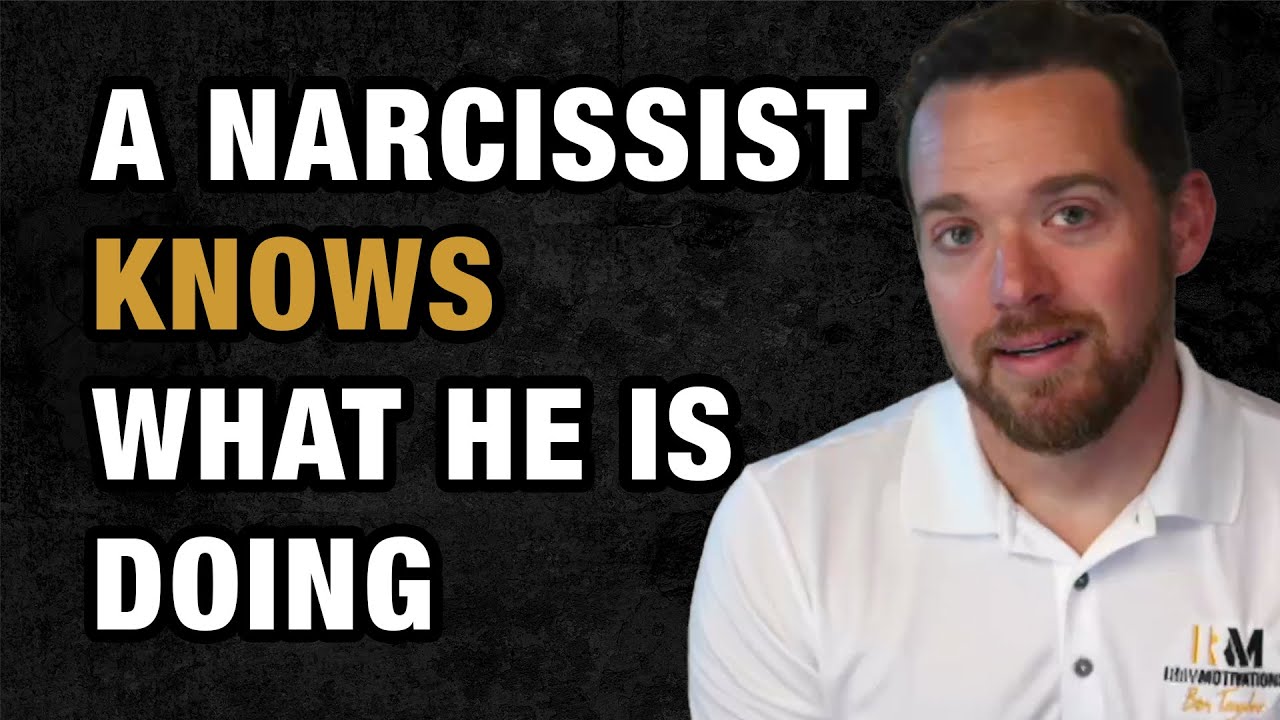A Narcissist Knows What He is Doing - YouTube
