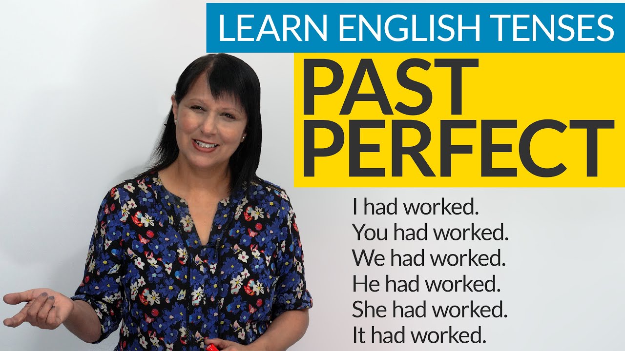 Learn English Tenses: PAST PERFECT
