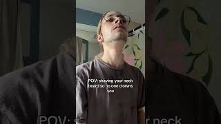 #shaving #neckbeard