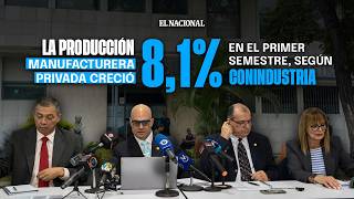 Venezuela's private industry grew 8.1% in the first half of the year, according to Conindustria