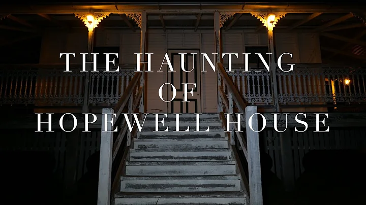 The Haunting of Hopewell House (Documentary)