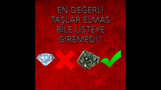 Dünyanın en değerli 9 taşı !! (Listeye ELMAS bile giremedi)