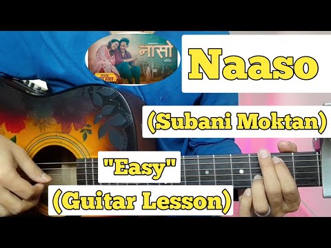 Naaso – Subani Moktan | Guitar Lesson | Easy Chords |