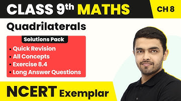 Quadrilaterals Exercise 8.4 (All 18 Questions Solved) | Class 9 Maths NCERT Exemplar Unit 8