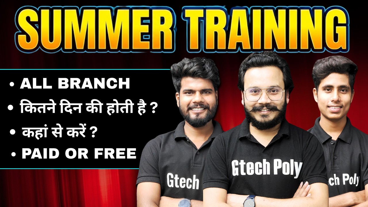 🔥Summer Training Guidance | All Branch | BTEUP 2026 | Gtech poly - YouTube