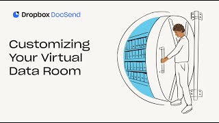 Customization Made Easy | Virtual Data Rooms | Dropbox DocSend