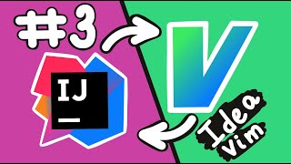 NeoVim #3. Idea vim plugin.