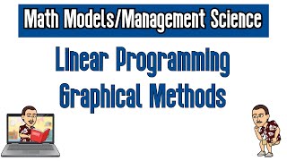 Linear Programming: Graphical Methods