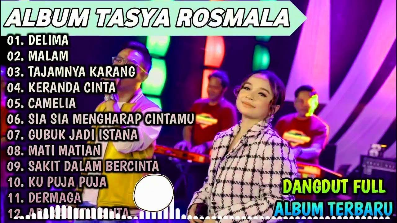 DELIMA, MALAM, KU PUJA PUJA, CAMELIA   TASYA ROSMALA TERBARU TERPOPULER FULL ALBUM ADELLA 2025