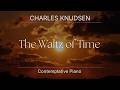 The Waltz of Time | Music by Charles Knudsen