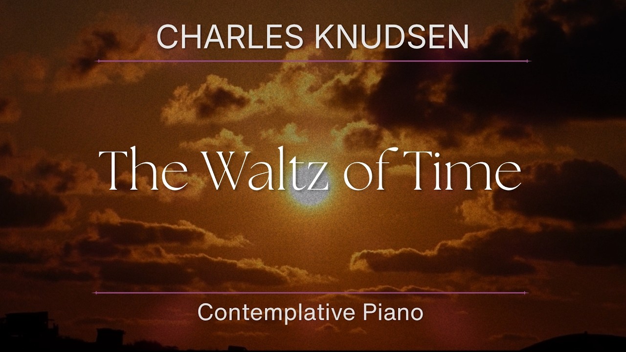 The Waltz of Time | Music by Charles Knudsen