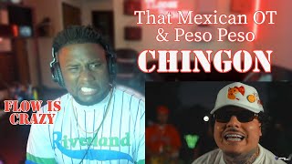 His Flow Is Crazy That Mexican OT & Peso Peso - Chingon