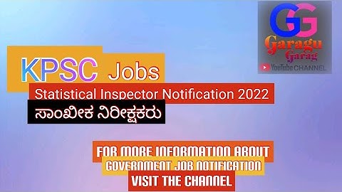 KPSC- ಸಾಂಖ್ಯಿಕ ನಿರೀಕ್ಷಕರು- Statistical Inspector 2022#Government jobs#Karnataka PSC#KPSC#GaraguGarag