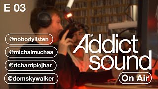 Addict On Air E03