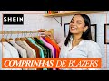 COMPRAS NA SHEIN | 😱+15 BLAZERS | OS MELHORES BLAZERS DA SHEIN🧥