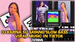 Capcut Edit Tutorial - Dj Karna Su Sayang Slow Bass Viral Music in TikTok screenshot 2