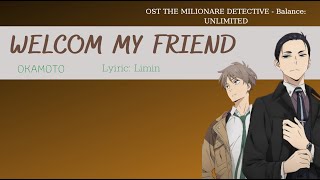 Welcome My Friend l Lyric l Fugou Keiji Balance Unlimited l Ending l OKAMOTOS l Limin