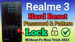 Realme 3 Hard Reset || Password & Pattern Lock Unlock || Factory Reset || Without Pc || Trick 2023.