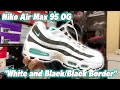 【開封レビュー】Nike Air Max 95 OG "White and Black/Black Border" ナイキ エアマックス95 OG "ホワイト アンド ブラック/ブラックボーダー"