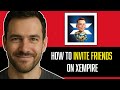 HOW TO INVITE OR REFER FRIENDS ON XEMPIRE | EASY GUIDE