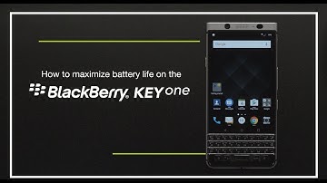 How to maximize battery life on BlackBerry KEYone