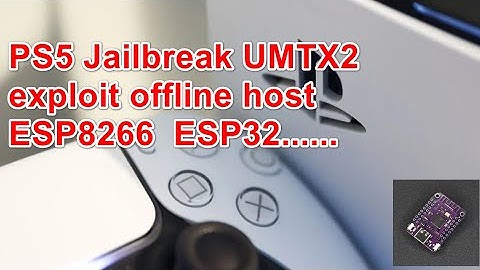 PS5 Jailbreak 0x1iii1ii UMTX2 on ESP32 ESP8266 offline host