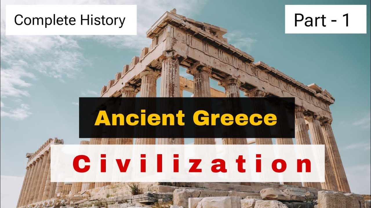 History Of Ancient Greece Civilization Explained in Hindi आधुनिक युग