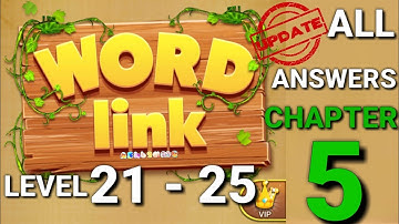 Word Link Level 21-25 ANSWERS Chapter 5