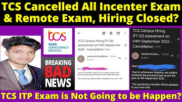 TCS ITP Hiring Exam Closed | Bad News for 2023-2019 Batch | TCS Cancelled all Remote & Incenter Exam