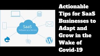 Actionable Tips for SaaS Businesses to Adapt and Grow in the Wake of Covid-19